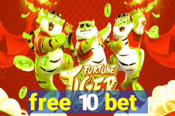 free 10 bet