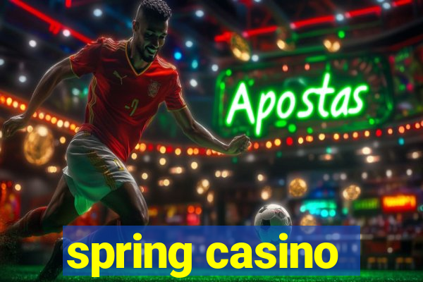 spring casino