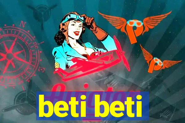 beti beti