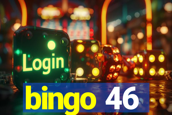 bingo 46