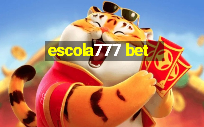 escola777 bet