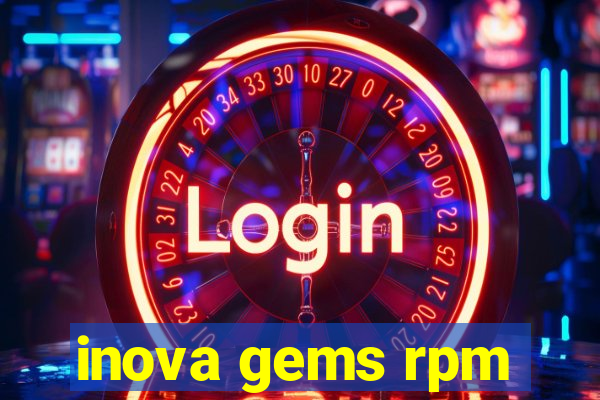 inova gems rpm