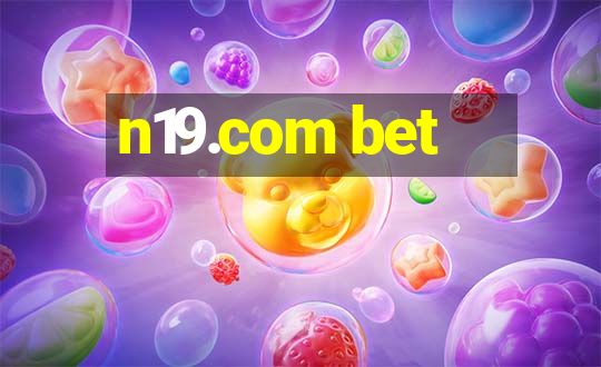 n19.com bet