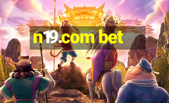 n19.com bet