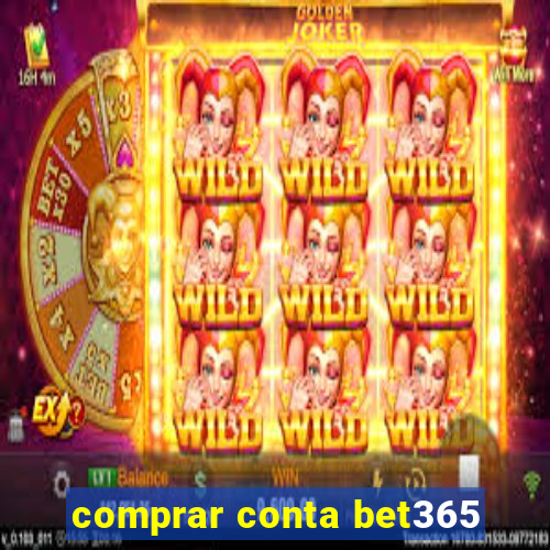 comprar conta bet365