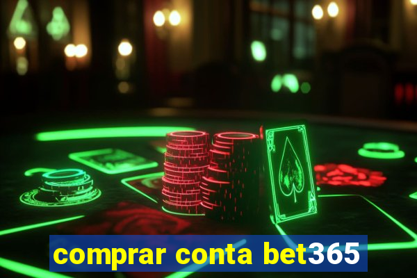 comprar conta bet365