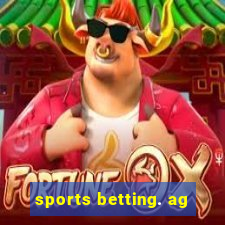 sports betting. ag