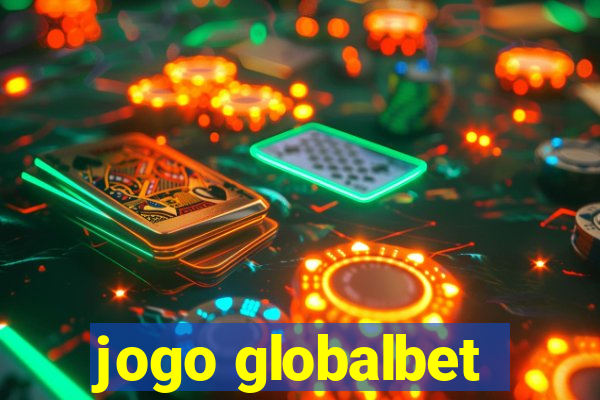 jogo globalbet