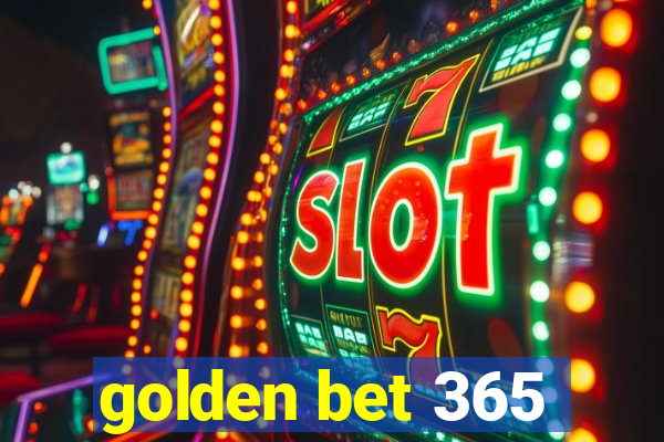 golden bet 365