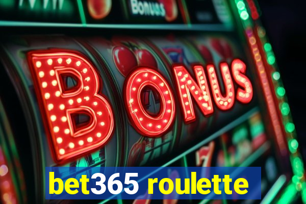 bet365 roulette