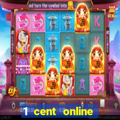 1 cent online casino games