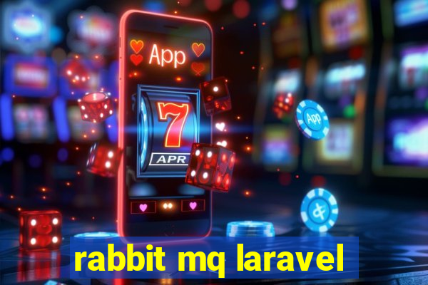 rabbit mq laravel