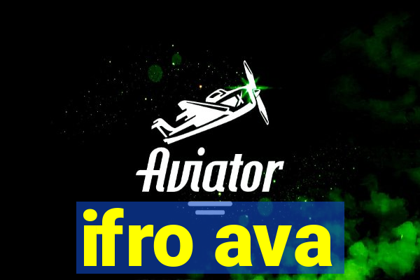 ifro ava