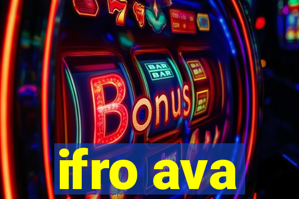 ifro ava