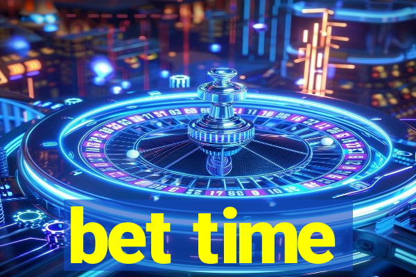 bet time