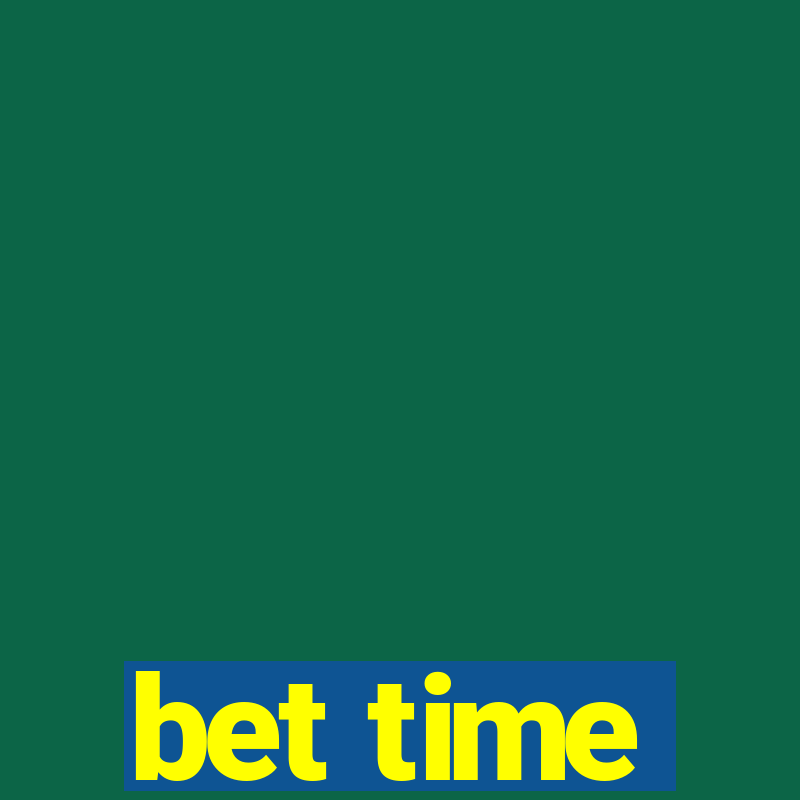 bet time