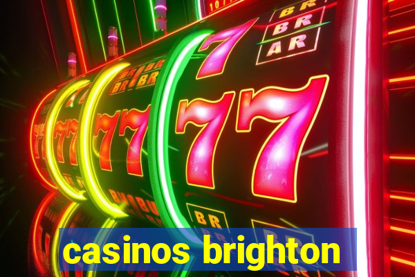 casinos brighton