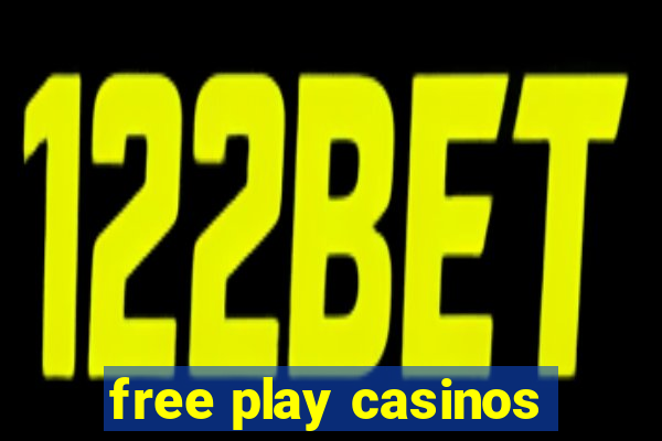 free play casinos