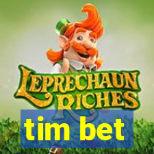 tim bet