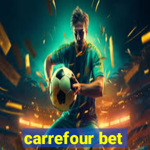 carrefour bet