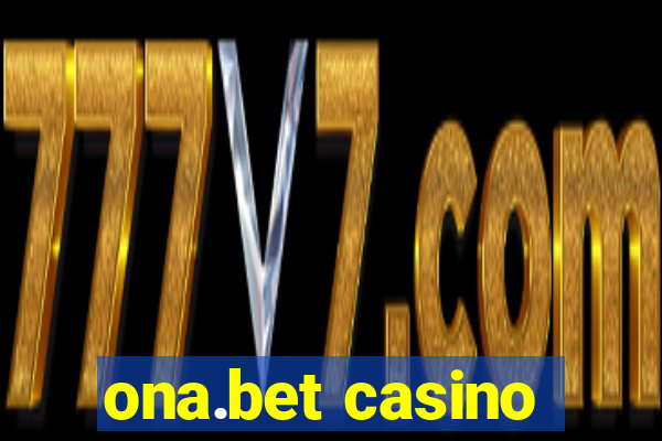 ona.bet casino