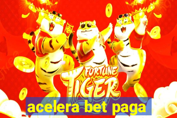 acelera bet paga