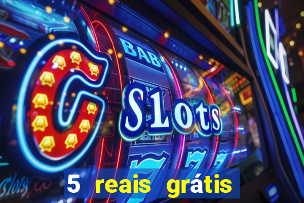 5 reais grátis para apostar