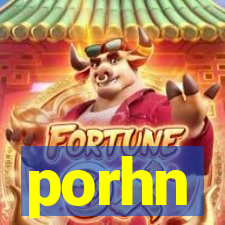 porhn