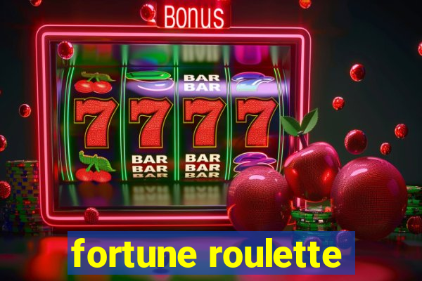 fortune roulette