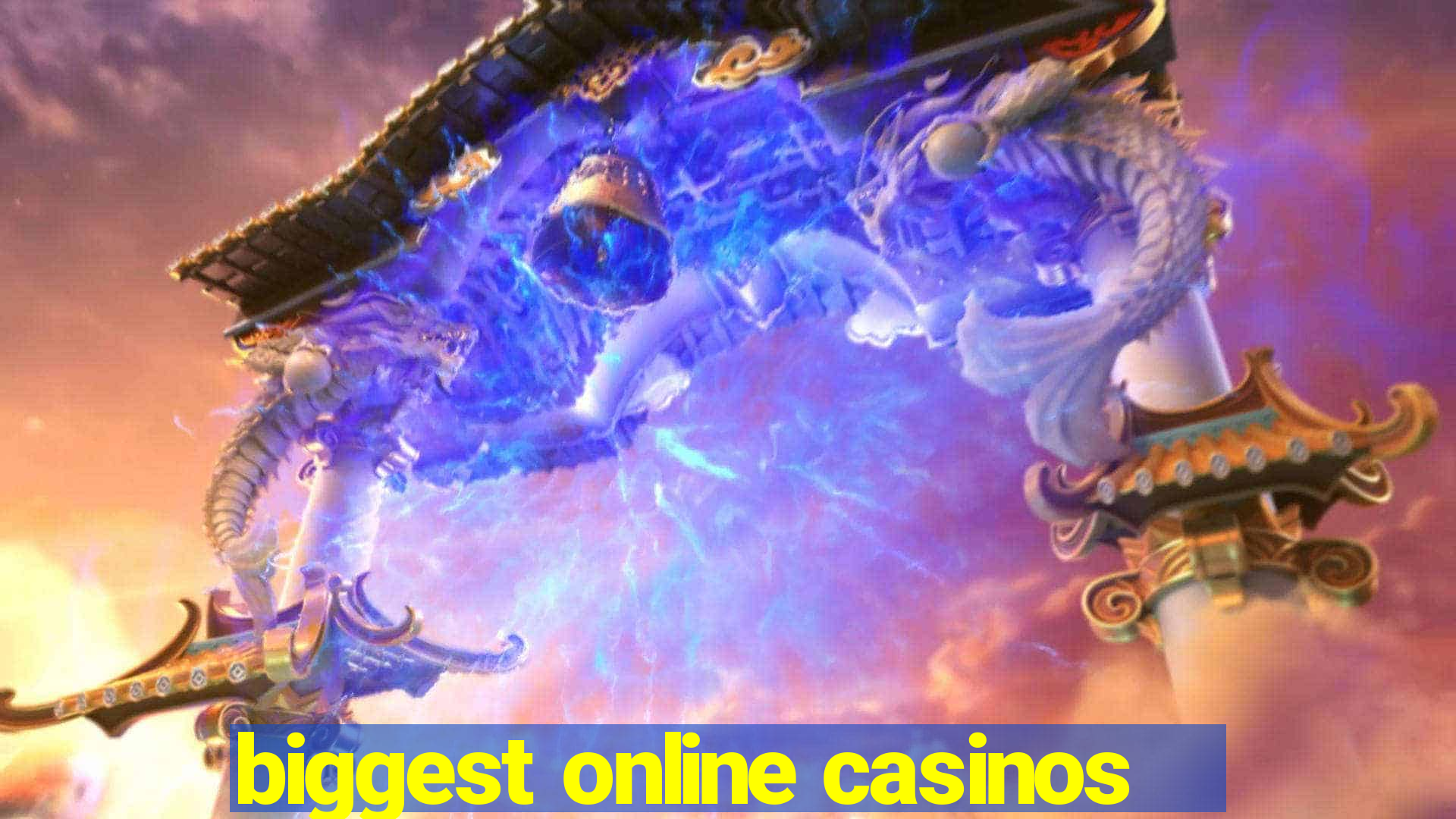 biggest online casinos