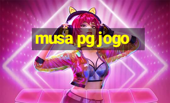 musa pg jogo