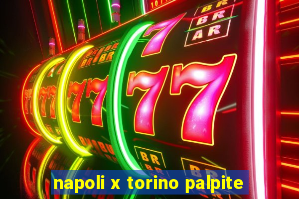 napoli x torino palpite