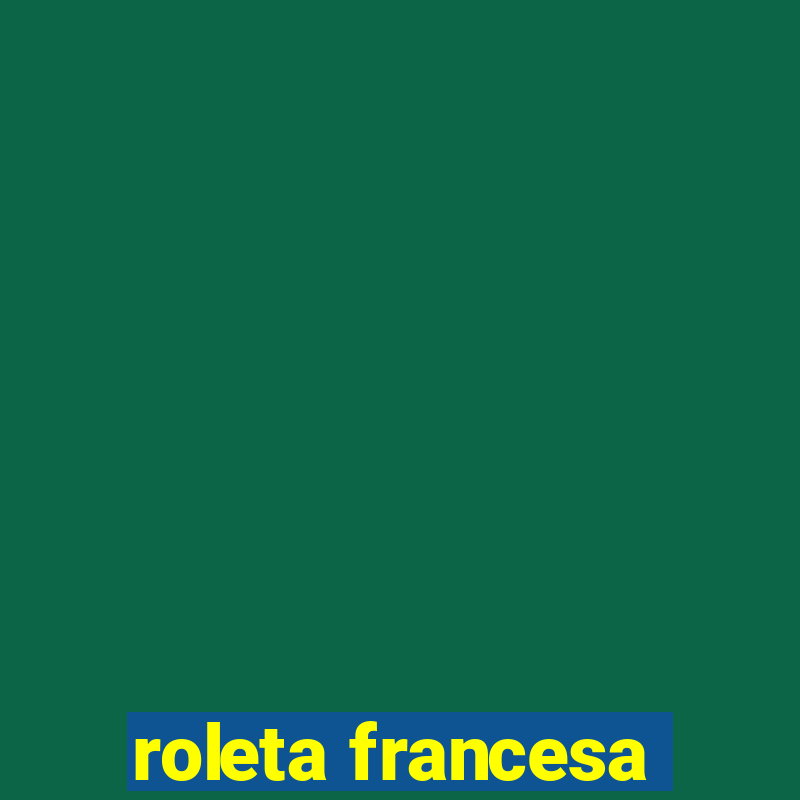 roleta francesa