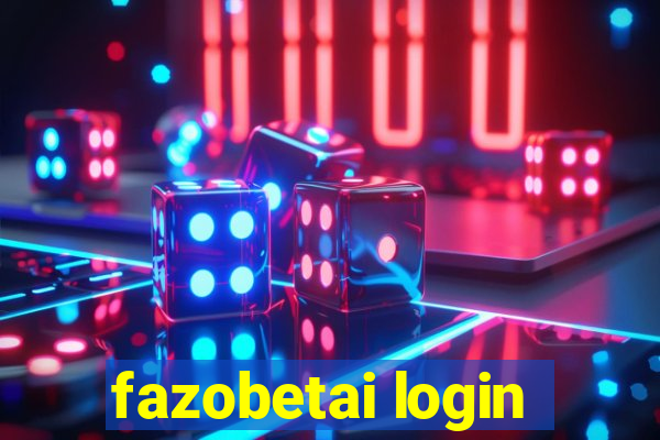 fazobetai login