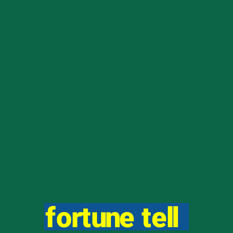 fortune tell