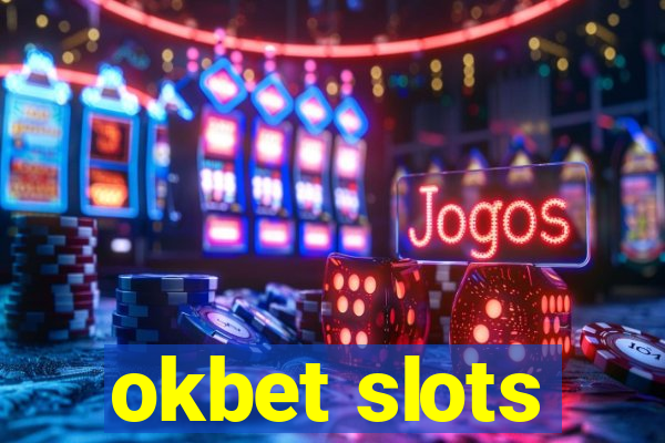 okbet slots