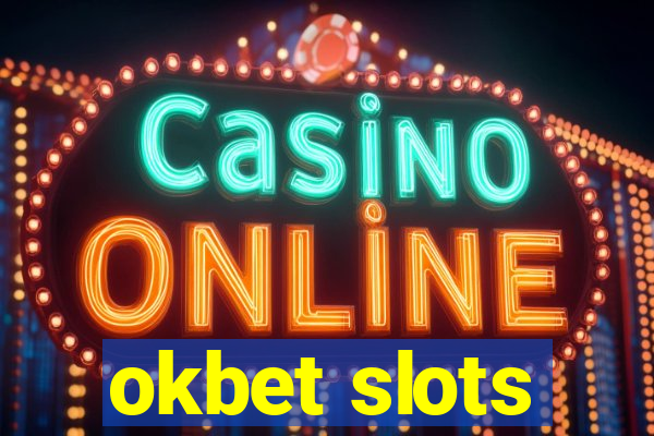 okbet slots