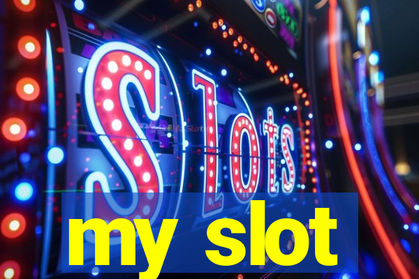 my slot