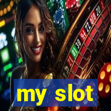 my slot