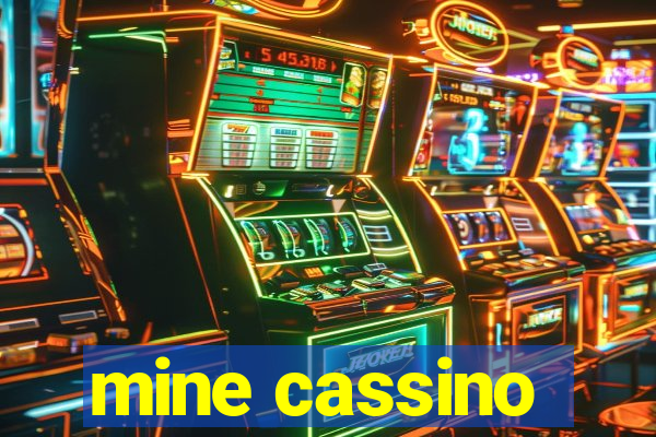 mine cassino