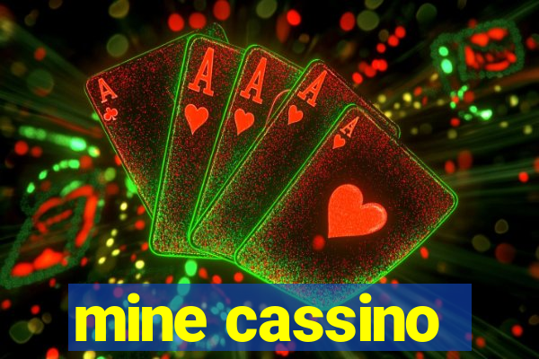 mine cassino