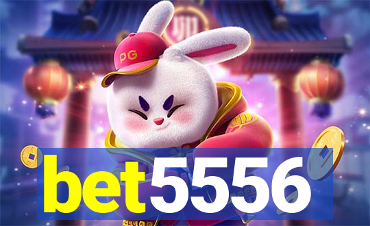 bet5556