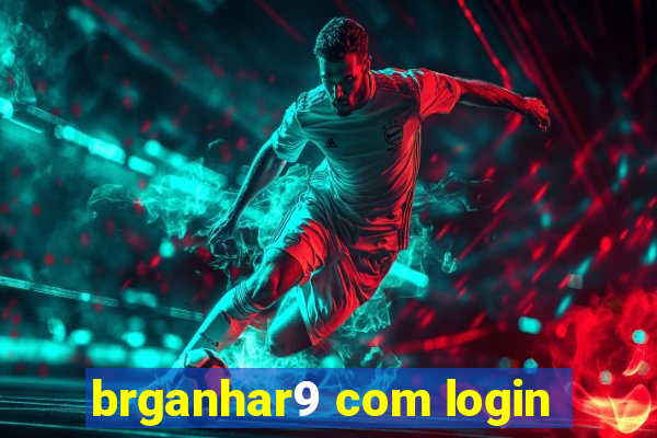 brganhar9 com login