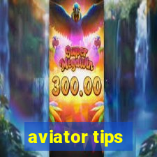 aviator tips