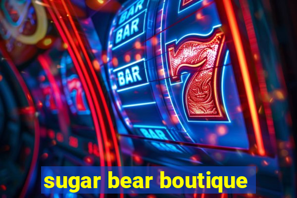 sugar bear boutique