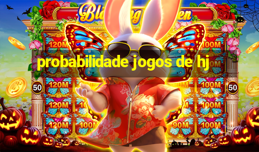 probabilidade jogos de hj