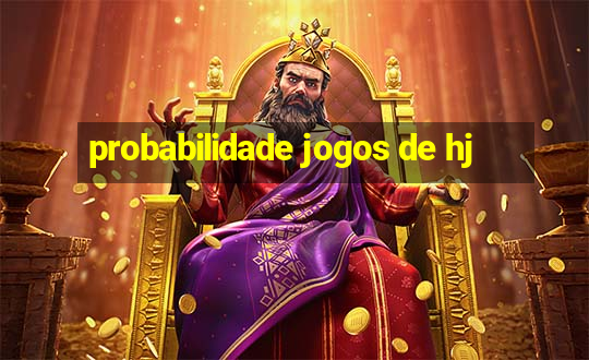 probabilidade jogos de hj