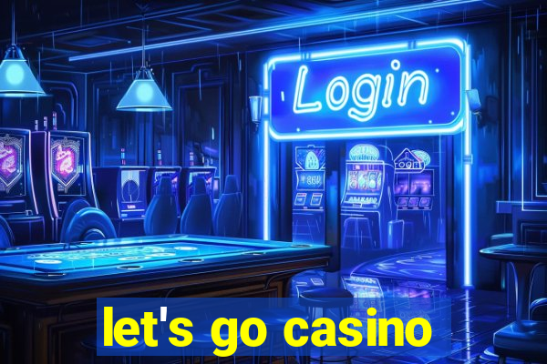 let's go casino