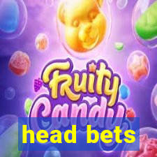 head bets