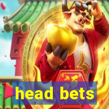 head bets